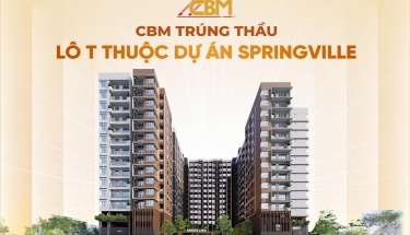 CBM Trúng Thầu Lô T - Dự Án Springville