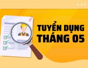 Tuyển Dụng Khối Công Trường Tháng 05/2025